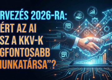 Tervezés 2026-ra: Miért az AI lesz a KKV-k legfontosabb „munkatársa”?